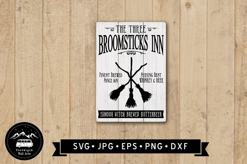 Download Vintage Halloween Svg Famous Witch Brewed Butterbeer Svg The Three Broomsticks Inn Svg Cricut File Brooms Graphic Rustic Halloween Sign Digital Prints Prints Shantived Com