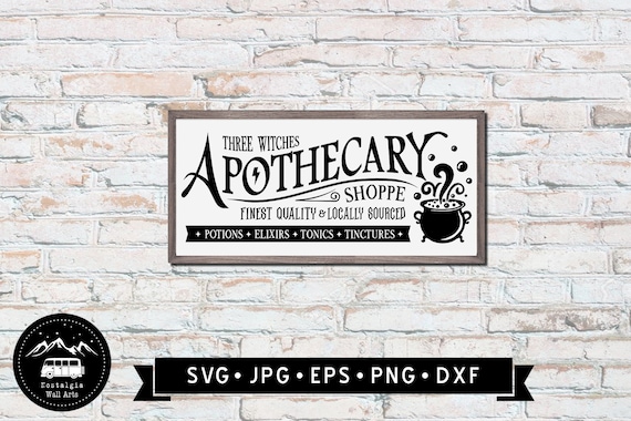 Halloween Apothecary Shoppe Sign SVG Cut File, Vintage Halloween Sign, Potions Elixirs Tonics Tinctures, Cricut, Digital Download