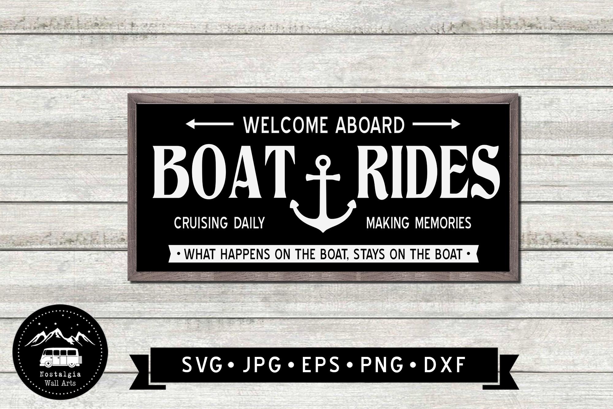 Boay Ride Sign Boat Rides Sign SVG, Welcome Aboard Sign, Boat Rides Sign DIY, Cruise ...