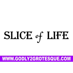Slice of Life - Dexter - High Quality Vinyl Decal - www.godly2grotesque.com