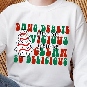 Dang Debbie, You So Vicious Distressed Or Clean SVG File for Sublimation, Christmas Tree Cakes ,Retro Groovy Christmas ,PNG Digital download
