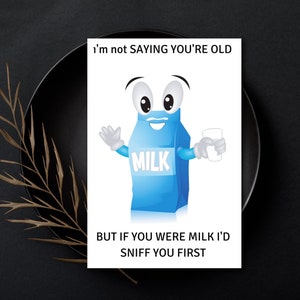 Funny birthday card, Printable getting old birthday card, card for her, card for him, instant download birthday card PDF JPG 5x7