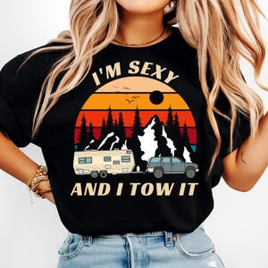 I&#39;m Sexy And I Tow It PNG, Camp life PNG, Funny Camping PNG, Camping Quote png| Vector Cut File, Digital download