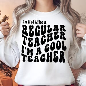 I&#39;m Not Like A Regular Teacher I&#39;m A Cool Teacher Svg PNG, Teacher Gift Svg, Teacher Shirt Svg, Silhouette, Cricut, cut file, Svg, PSD, Dxf