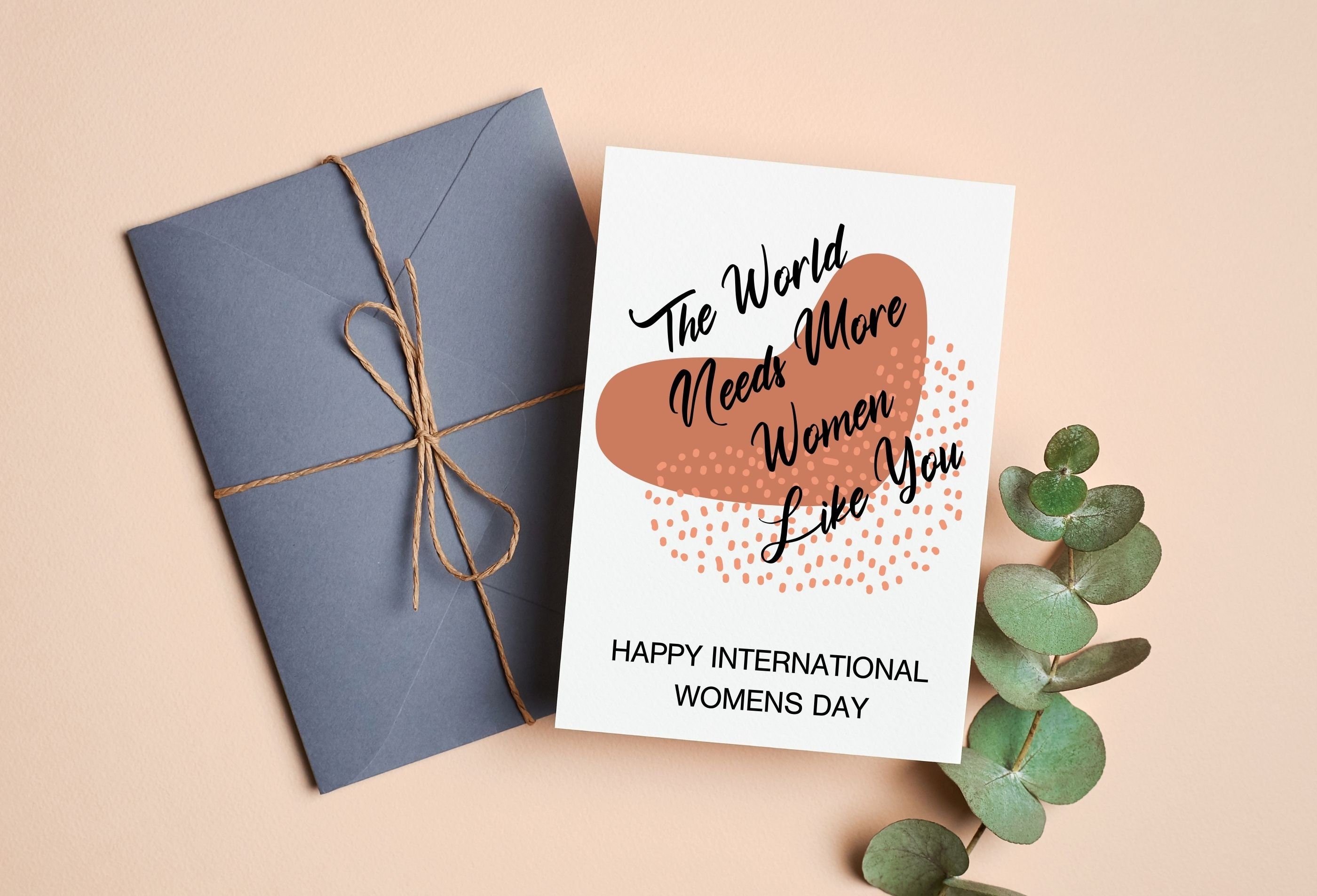 International Women's Day Greeting Card Printable the World Needs