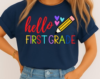 Hello First Grade Svg, First Grade svg, 1st Grade svg, 1st Day of School, Back To School svg, First Day Of School Svg, First Grade Shirt svg
