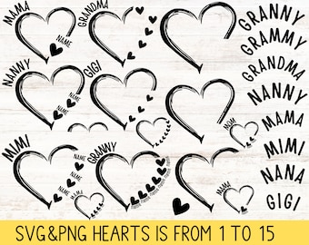 May include: A set of 15 black and white SVG and PNG heart designs featuring various names like "Mama", "Grandma", "Gigi", "Granny", "Grammy", "Nanny", and "Mimi". Each heart has a space for a name to be added.