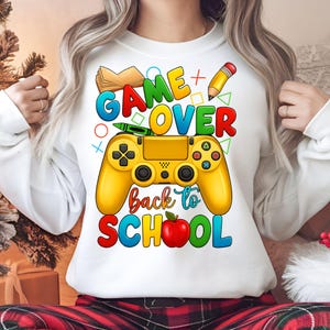 Game Over Back to School PNG, Sublimation Design Download, School Life PNG, Teacher Shirt PNG, First Day of School Clipart