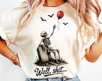 Vintage Skeleton Lost Balloon PNG, Well Shit Dark Humor Halloween Design