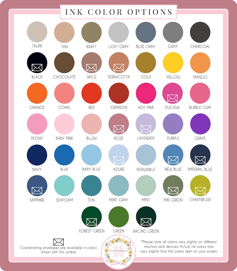 a collection of various ink color options, including shades of black, tan, brown, light gray, blue gray, charcoal, and more. These colors can be used for coordinating envelopes and other applications. The image also includes a note that coordinating envelopes are available in colors shown with the symbol, and that actual ink colors may vary slightly from the displayed colors on the screen.