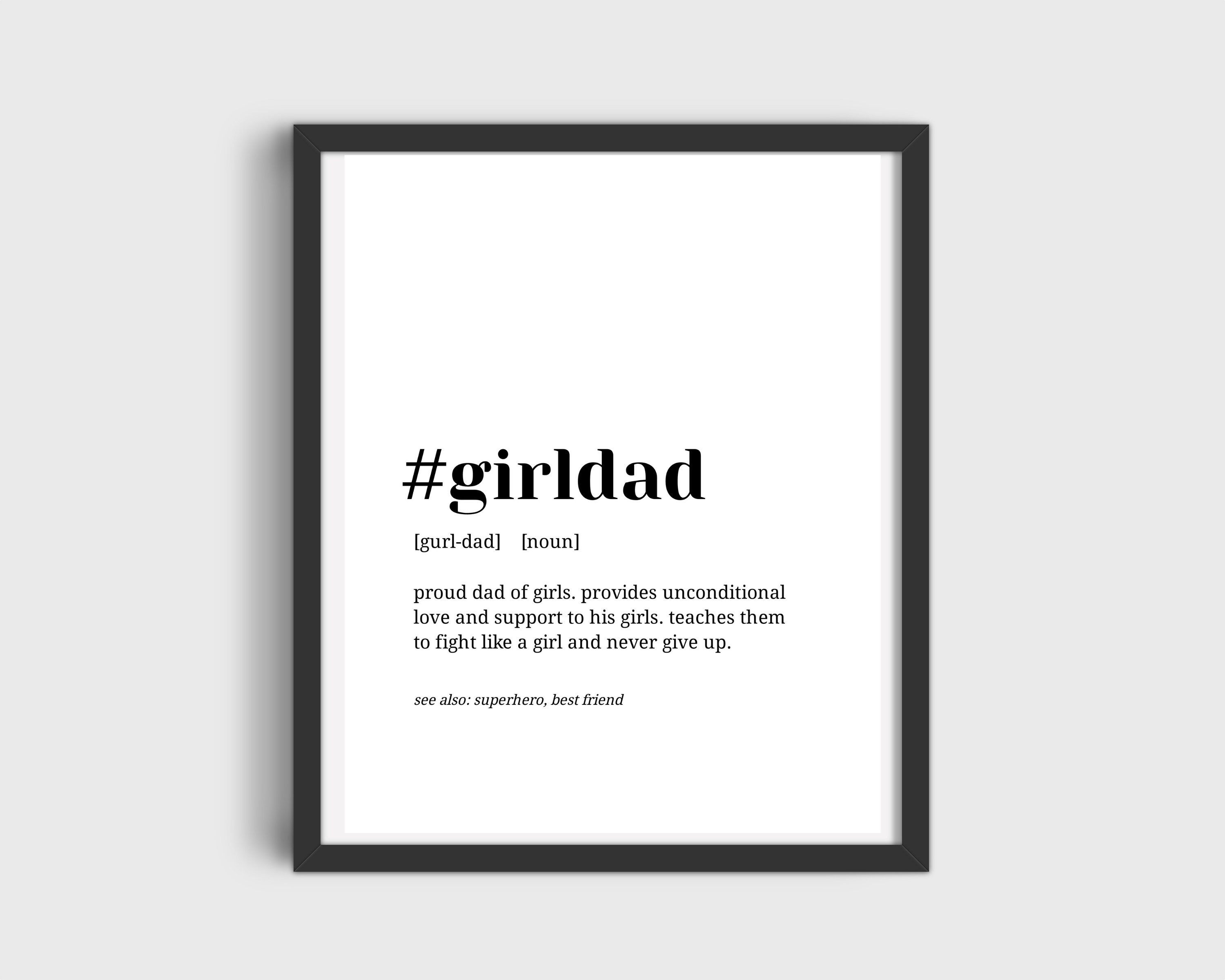 Girl Dad Printable, Father's Day Gift, Father's Day Printable, Girl Dad