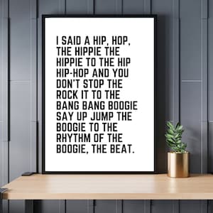 Rappers delight print, Hip Hop song lyrics quote, A5, A4, A3, A2, A1,UNFRAMED