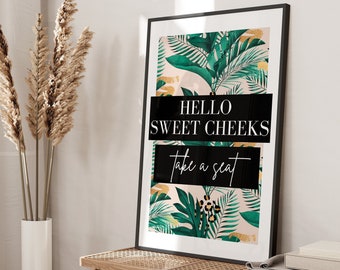 Bathroom Prints, Hello Sweet Cheeks Take A Seat Print, Toilet Sign, Wall Art,UNFRAMED