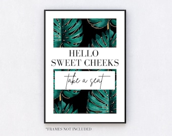 Bathroom Prints, Hello Sweet Cheeks Take A Seat Print, Toilet Sign, Wall Art,UNFRAMED