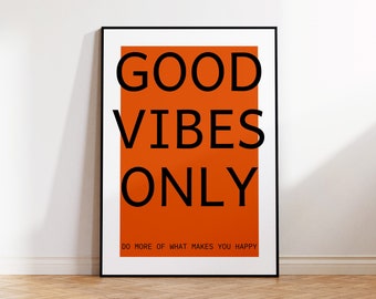 Good Vibes only print, Orange decor, Quote Print, UNFRAMED