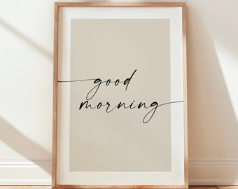 Good Morning Wall Art Print, Minimalist Typography Poster, Bedroom Wall Art Above Bed Print, Master Bedroom Sign