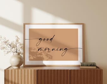 Good Morning Wall Art Print, Minimalist Bedroom Wall Decor, Above Bed Print, Minimalist Typography  Quote Print, Master Bedroom Sign