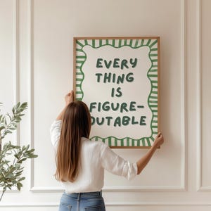 Sage Green Motivational Print, Everything Is Figureoutable Office Decor (Unframed) image 4