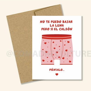 2 options- No te puedo bajar la luna pero si el calzon, piensalo, dia de San Valentin, Valentine's day card, funny card, tarjeta con humor