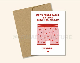 2 opciones- No te puedo bajar la luna pero si el calzon, piensalo, dia de San Valentin, tarjeta de San Valentín, tarjeta divertida, tarjeta con humor