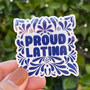 Proud Latina Sticker, calcamonia, pegatina, latinx, cultura