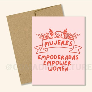 Mujeres Empoderadas Empowerment Frauen Karte, Empowermented Women, Women es History Month, März 8, stark, unterstützend, poderosa