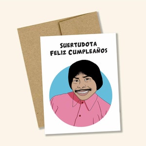 Chaparro Chuacheneger, Suertudota, Suertudote, tarjeta de cumpleaños, happy birthday card, regalo, feliz cumple, mexican comedian