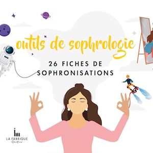 Sophrologie : 26 fiches de sophronisations - Numérique