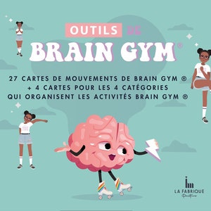 Brain Gym ® : pack de 31 fiches de mouvements de Brain Gym (module de l’éducation kinesthésique) + 27 illustrations - numérique