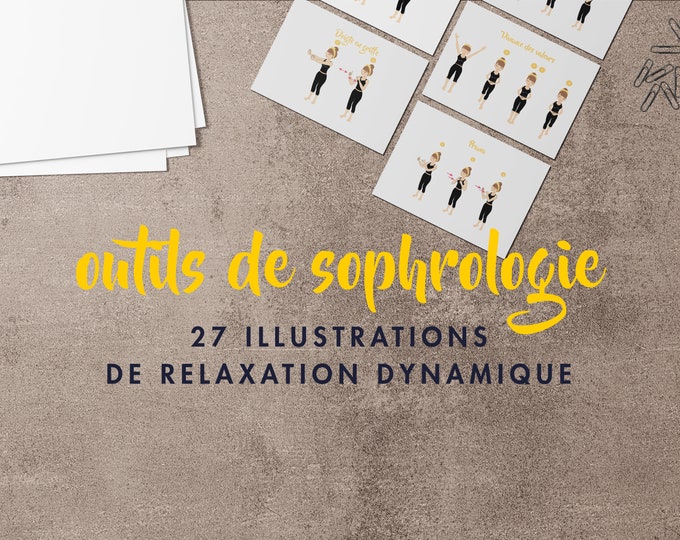 Sophrologie : 27 illustrations d'exercices de relaxation dynamique
