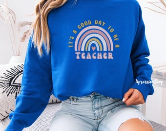 Good day Teacher, Teacher Appreciation Gift, Retro Teacher Sweatshirt, Boho Rainbow teacher, Educator Gift, Teacher Life, Cute Teacher Shirt
