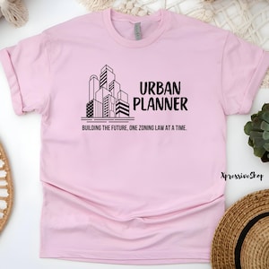 都市計画家シャツ、都市デザイナーTシャツ、都市計画ギフト、都市計画専門家、都市開発、都市デザイン専門家