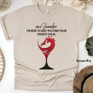 Sommelier Shirt, Wine Expert Tee, Sommelier Gift, Wine Enthusiast Tee, Wine Lover Gift, Wine Professional, Wine Tasting Expert Gift