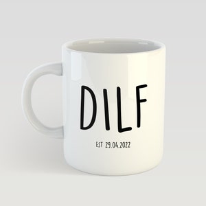 Funny dad gift - &quot;DILF&quot; Mug | Personalised Date, Custom gift | Fathers day, New born, 1st Baby, New dad, Baby shower