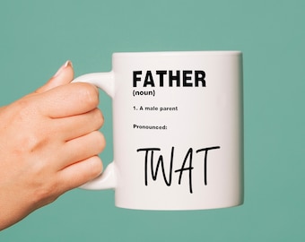 Tasse de père grossier | Définition d'un père | Cadeau drôle de papa | Tasse à café comique | Cadeau d’anniversaire grossier |