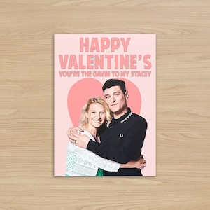 Gavin y Stacey - Eres el Gavin de mi Stacey Tarjeta de San Valentín / Feliz día de San Valentín / Tarjeta divertida para el día de San Valentín