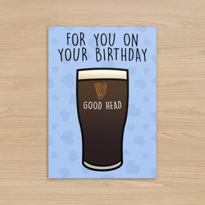 Biglietto di compleanno Guinness, "Good head" biglietto maleducato, biglietto di compleanno divertente, biglietto per fidanzato/fidanzata, regalo di compleanno