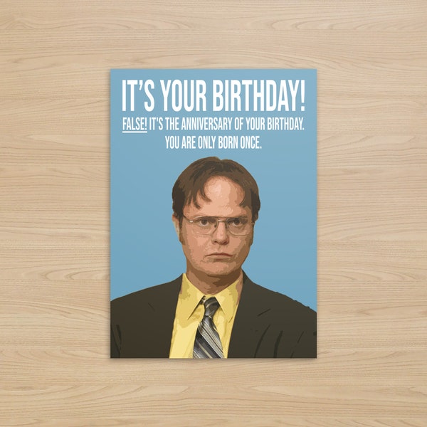 The Office - Biglietto di compleanno Dwight Schrute / Biglietto di compleanno The Office US / Falso sei nato solo una volta / Regalo di compleanno divertente /