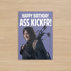 Carte d'anniversaire Daryl Dixon | La carte de voeux Walking Dead | Joyeux anniversaire cul kicker