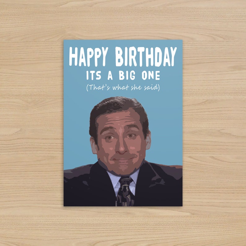 Carte d'anniversaire Michael Scott | La carte d'anniversaire Office US | C'est ce qu'elle a dit carte de vœux | Cadeau d'anniversaire amusant image 1