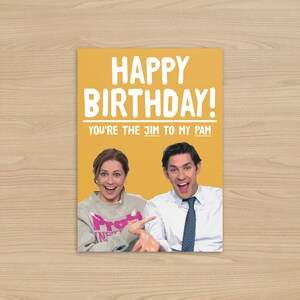 Jim & Pam Birthday Card | The Office US Birthday Card | You're the Jim to my Pam | Funny Birthday Gift |