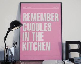 Arctic Monkeys - Mardy Bum Inspired Song Lyrics Poster | Remember Cuddles In The Kitchen