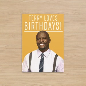 Terry Jeffords Birthday Card | Terry Loves Birthdays | Lieutenant, Sergeant Jeffords | Brooklyn Nine Nine gift |