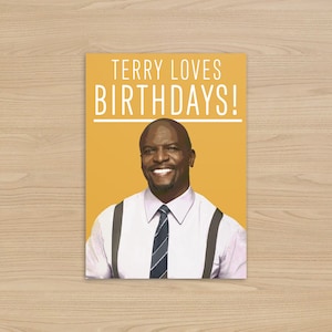 Terry Jeffords Birthday Card | Terry Loves Birthdays | Lieutenant, Sergeant Jeffords | Brooklyn Nine Nine gift |