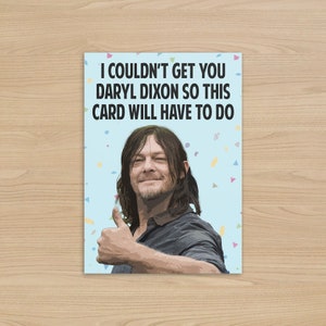 Carte d'anniversaire Daryl Dixon | Carte drôle de morts-vivants | Norman Reedus, cadeau The Walking Dead