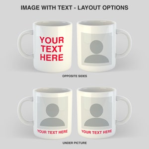 Personalised Mug, Custom Text Mug, Personalised Photo mug, Quote mug, Logo Mug, Funny gift, Birthday, Anniversary image 2