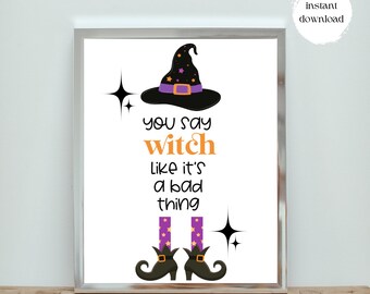 Strega Halloween stampabile 8,5 x 11 stampa digitale, stampa di Halloween per bambini, dici strega come se fosse una brutta cosa, DOWNLOAD DIGITALE
