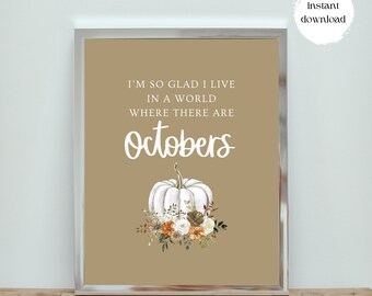 Sono così felice di vivere in un mondo in cui ci sono ottobre // Stampa con lettere a mano // Stampa autunnale // DOWNLOAD DIGITALE 8.5x11