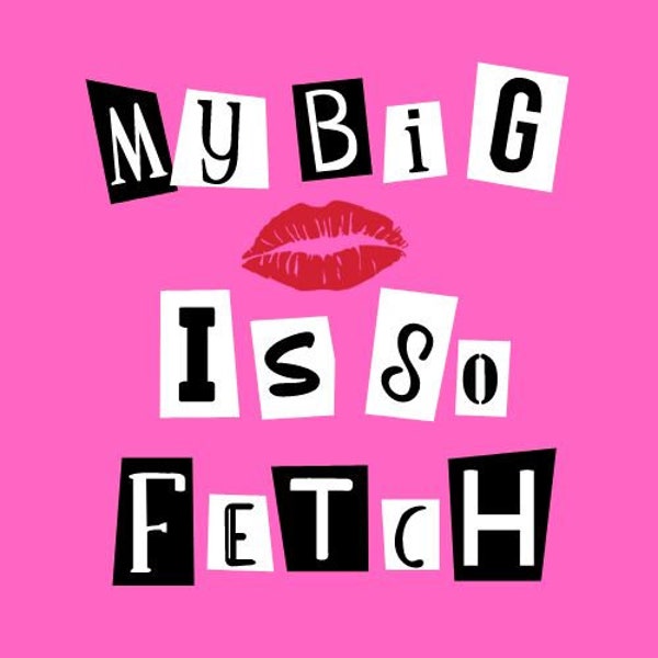 Big Sis Are Fetch SVG, PNG file