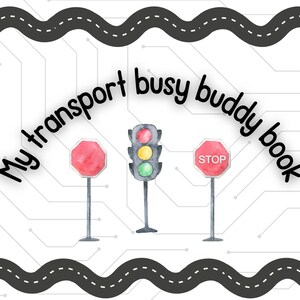 TRANSPORT themed busy book - Printable DIY- Toddler/PreK/Montessori/SpecialEdLearning